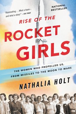 Rise of the Rocket Girls (eBook, ePUB) - Holt, Nathalia