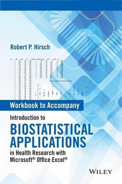 Introduction to Biostatistical Applications in Health Research with Microsoft Office Excel, Workbook (eBook, ePUB) - Hirsch, Robert P.