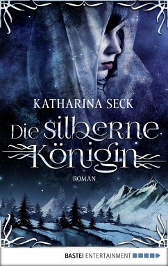 Die silberne Königin (eBook, ePUB) - Seck, Katharina