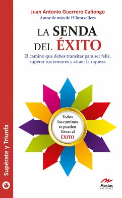 La senda del éxito (eBook, ePUB) - Antonio Guerrero Cañongo, Juan