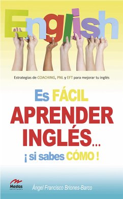 Es fácil aprender Inglés si sabes cómo (eBook, ePUB) - Briones Barco, Dr. Ángel