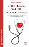 La ciencia de la salud extraordinaria (eBook, ePUB)