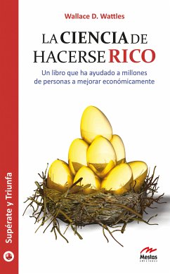 La ciencia de hacerse rico (eBook, ePUB) - D. Wattles, Wallace