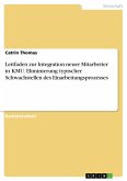 Leitfaden zur Integration neuer Mitarbeiter in KMU. Eliminierung typischer Schwachstellen des Einarbeitungsprozesses (eBook, PDF)