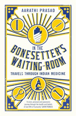 In the Bonesetter's Waiting Room (eBook, ePUB) - Prasad, Aarathi