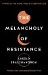 The Melancholy of Resistance (eBook,... - Bild 1