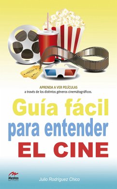 Guía fácil para entender el cine (eBook, ePUB) - A. Rodríguez Chico, Julio