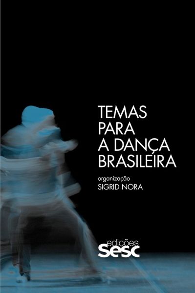 Temas para a dança brasileira (eBook, ePUB) Temas para a dança brasileira (eBook, ePUB)