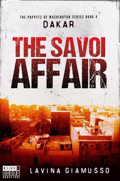 Cover Dakar: The Savoi Affair (The Puppets of Washington, #4) (eBook, ePUB)