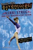 Kerri Strug and the Magnificent Seven (Totally True Adventures) (eBook, ePUB)