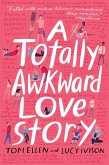 A Totally Awkward Love Story (eBook, ePUB)
