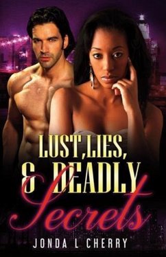 Cover Lust, Lies, And Deadly Secrets (eBook, ePUB)