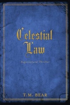 Celestial Law (eBook, ePUB) - Bear, T. M.