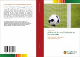 A Motivação nos Futebolistas Portugueses A Motivação nos Futebolistas Portugueses