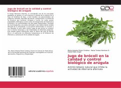 Jugo de brócoli en la calidad y control biológico de arúgula - Flores Cordova, Maria Antonia;Martinez D., Maria Teresa;Nieto Angel, Daniel