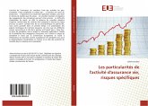 Les particularités de l'activité d'assurance vie, risques spécifiques Les particularités de l'activité d'assurance vie, risques spécifiques