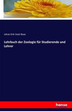 Lehrbuch der Zoologie für Studierende und Lehrer - Boas, Johan Erik Vesti