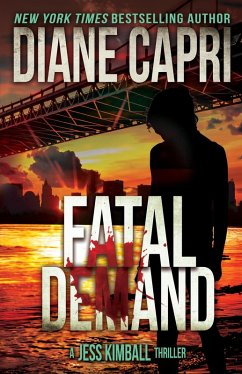 Fatal Demand: A Jess Kimball Thriller (The Jess Kimball Thrillers Series, #2) (eBook, ePUB) - Capri, Diane