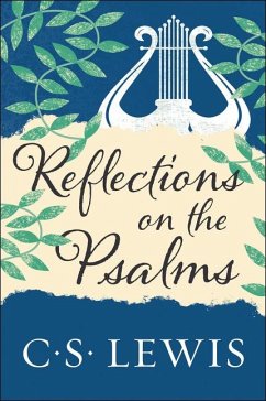 Reflections on the Psalms - Lewis, C S