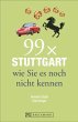 99 x Stuttgart wie Sie es noch nicht... - Bild 1