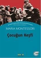 Cocugun Kesfi - Montessori, Maria