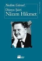 Dünya Sairi Nazim Hikmet - Gürsel, Nedim