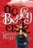 Üc Beden Ask Üc Beden Ask