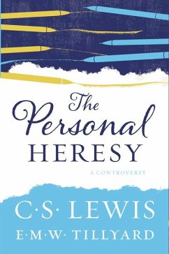 The Personal Heresy - Lewis, C S; Tillyard, E M W