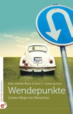 Wendepunkte - Edith Mahlke-Bleck, Doris C. Leisering