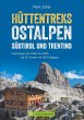 Hüttentreks Ostalpen - Südtirol und... - Bild 1
