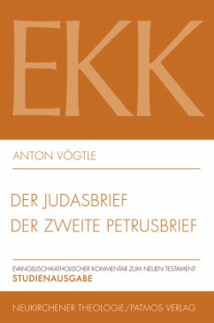 Der Judasbrief / Der zweite Petrusbrief, EKK XXII / Evangelisch-Katholischer Kommentar zum Neuen Testament (EKK) 22 - Vögtle, Anton