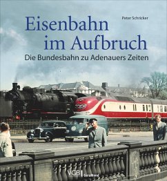 Eisenbahn im Aufbruch - Schricker, Peter