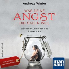 Was deine Angst dir sagen will - Winter, Andreas