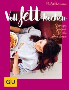 Voll fett kochen - Westermann, Pia