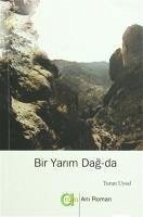 Bir Yarim Dag-da - Uysal, Turan