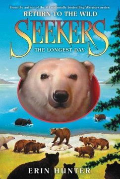 Seekers: Return to the Wild #6: The Longest Day - Hunter, Erin