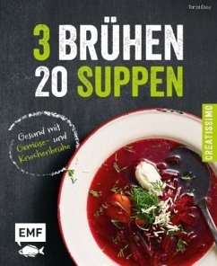 3 Brühen - 20 Suppen - Dusy, Tanja