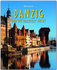 Reise durch DANZIG und die DANZIGER BUCHT - Freyer, Ralf;Strunz, Gunnar