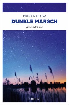 Dunkle Marsch - Denzau, Heike