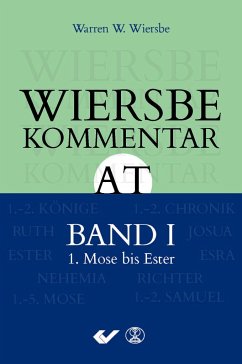 Wiersbe Kommentar zum Alten Testament, Band 1 - Wiersbe, Warren W.