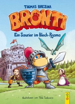 Ein Saurier im Blech-Pyjama / Bronti Bd.3 - Brezina, Thomas