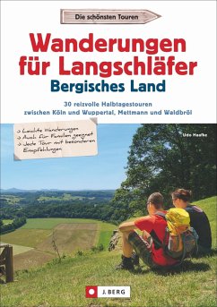 Wanderungen für Langschläfer Bergisches Land - Haafke, Udo