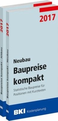 BKI Baupreise kompakt 2017 - Neubau + Altbau, 2 Bde.