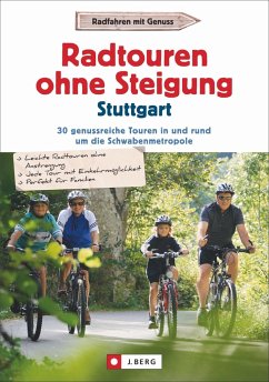 Radtouren ohne Steigung Stuttgart - Hardt, Anne;Brauns, Patrick;Brückner, Stefan