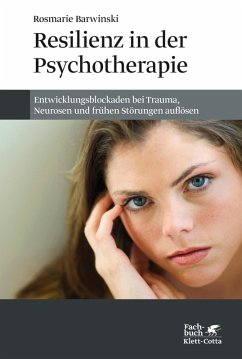 Resilienz in der Psychotherapie (eBook, ePUB) - Barwinski, Rosmarie