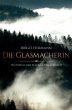 Die Glasmacherin - Bild 1
