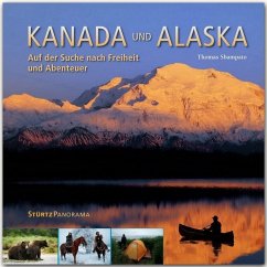 KANADA & ALASKA - Auf der Suche nach Freiheit und Abenteuer - Sbampato, Thomas