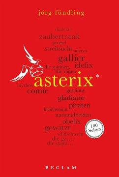 Asterix. 100 Seiten - Fündling, Jörg