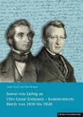 Justus von Liebig an Otto Linné Erdmann - kommentierte Briefe von 1836 bis 1848