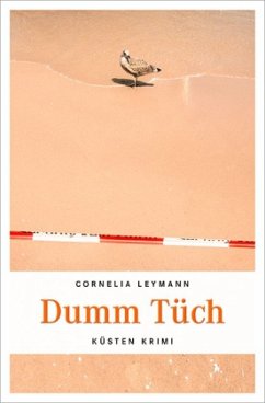Dumm Tüch - Leymann, Cornelia